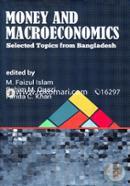 Money and Macroeconomics: Selected Topics from Bangladesh