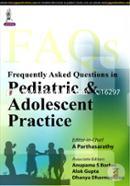 Frequently Asked Questions In Pedeatric and Adolesent Practice
