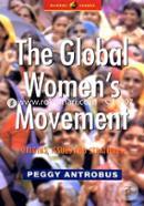 The Global Women’s Movement : origins, issues and strategies (Paperback)