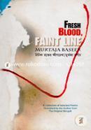 Fresh Blood, Faint Line 