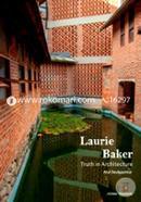 Laurie Baker: Truth in Architecture