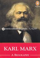 Karl Marx a Biography