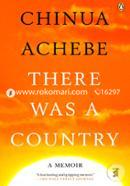 There Was a Country: A Memoir 