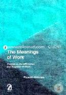 The Meanings of Work: Essays on the Affirmation and Negation of Work