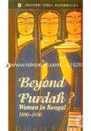 Beyond Purdah?: Women in Bengal 1890-1930 (Paperback)