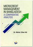 Microcredit Management in Bangladesh A Comparative Analysis