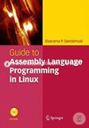 Guide to Assembly Language Programming in Linux (With DVD)