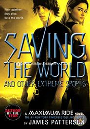 Saving the World and Other Extreme Sports 