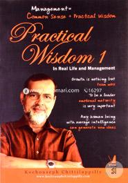 Practical Wisdom 1: In Real Life and Management 
