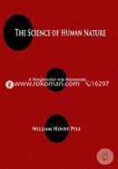 The Science of Human Nature : A Psychology for Beginners
