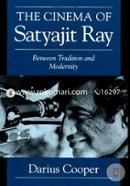 The Cinema of Satyajit Ray: Between Tradition and Modernity (Cambridge Studies in Film)