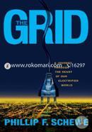 The Grid: A Journey Through the Heart of Our Electrified World