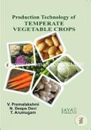 Production Technology of Temperate Vegetable Crops