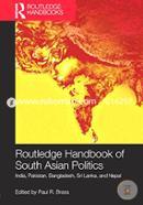 Routledge Handbook of South Asian Politics: India, Pakistan, Bangladesh, Sri Lanka, and Nepal 