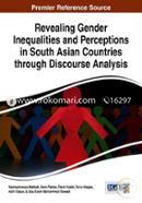 Revealing Gender Inequalities And Perceptions In South Asian Countries Through Discourse Analysis (AdvancesInLinguistics And CommunicationStudies)