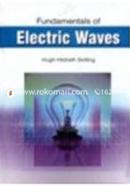 Fundamentals of Electric Waves