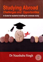 Studying Abroad : Challenges And Opportunities 