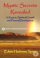 Mystic Secrets Revealed: 53 Keys to Spiritual Growth and Personal Development 