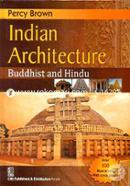 Indian Architecture : Buddhist and Hindu