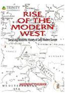 Rise Of The Modern West : Social And Economic History Of Early Modern Europe