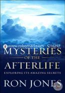 Mysteries of the Afterlife: Exploring Its Amazing Secrets