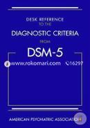 Desk Reference to the Diagnostic Criteria From DSM-5