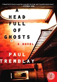 A Head Full of Ghosts A Novel