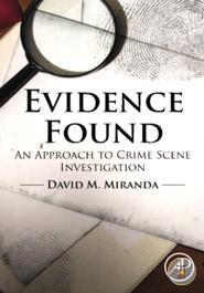 Evidence Found: An Approach to Crime Scene Investigation