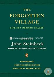 The Forgotten Village: Life in a Mexican Village 