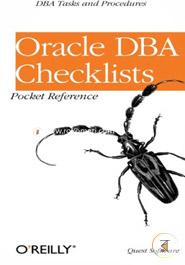 Oracle DBA Checklists Pocket Reference