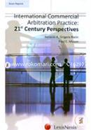 Ntertiol Commercial Arbitration Practice: 21St Century Prespectives  