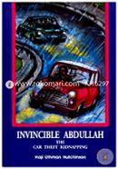 Invincible Abdullah : The Car Theft Kidnapping -2