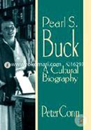 Pearl S. Buck : A Cultural Biography
