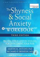 Shyness And Social Anxiety Workbook: Proven, Step-By-Step Techniques For Overcoming Your Fear