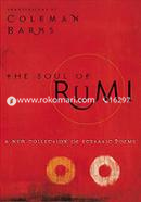 The Soul of Rumi: A New Collection of Ecstatic Poems 