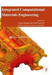 Integrated Computational Materials Engineering
