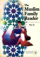 The Muslim Family Reader Vol. 2