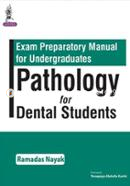 Exam Preparatory Manual for Undergraduates: Pathology for Dental Students
