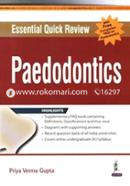 Essential Quick Review: Paedodontics (with FREE companion FAQs on Paedodontics) 