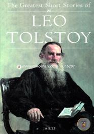 The Greatest Short Stories of Leo Tolstoy 