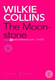 The Moonstone: A Romance 