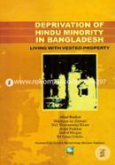 Deprivation of Hindu Minority In Bangladesh: Living With Vested Property