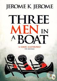 Three Men In a Boat : A Comic Master Piece
