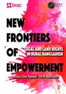New Frontiers of Empowerment: Legal and Land Rights In Rural Bangladesh