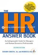 The Hr Answer Book: An Indispensable Guide for Managers and Human Resources Professionals