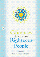 Glimpses of the Lives of Righteous People