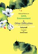 Selected Poems on Love Environment and Other Difficulties 