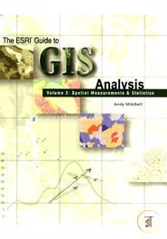 ESRI Guide to GIS Analysis: V. 2: Spatial Measurements 
