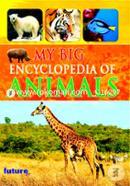 My Big Encyclopedia of Animals 
