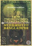 From Two Economies To Two Nations: My Journey to Bangladesh 